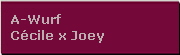 A-Wurf
C�cile x Joey